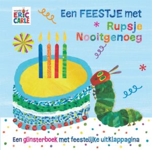 Een feestje met Rupsje Nooitgenoeg